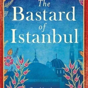The Bastard of Istanbul by Elif Shafak