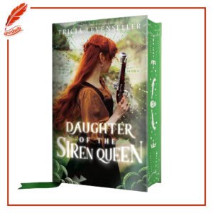 Daughter of the Siren Queen ( limited special edition) Tricia Levenseller