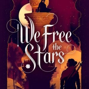 We Free The Stars by Hafsah Faizal