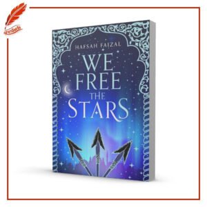 We Free the Stars Hafsah Faizal