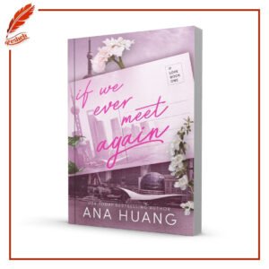 If Love #1 If We Ever Meet Again Ana Huang
