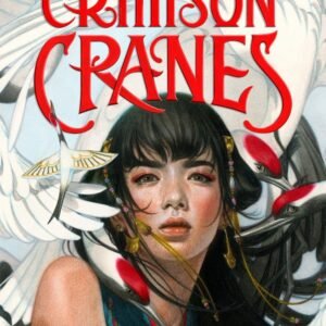 Six Crimson Cranes by Elizabeth Lim