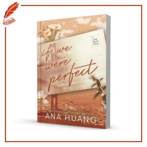 If Love #4 If We Were Perfect Ana Huang