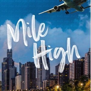 Mile High by Liz Tomforde