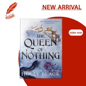The Queen of Nothing (original) Holly Black
