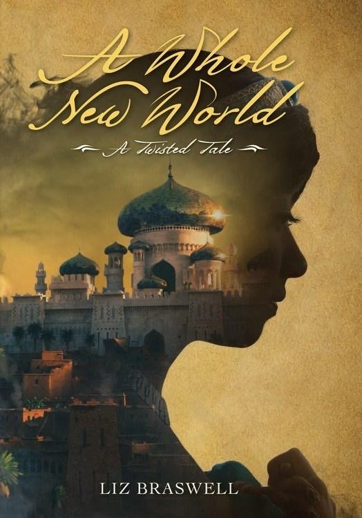 A Twisted Tale A Whole New World Liz Braswell