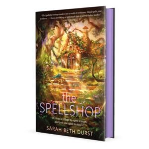 The Spellshop ( limited special edition) Sarah Beth Durst