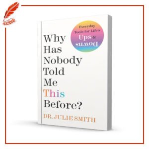Why Has Nobody Told Me This Before? (Original) Julie Smith