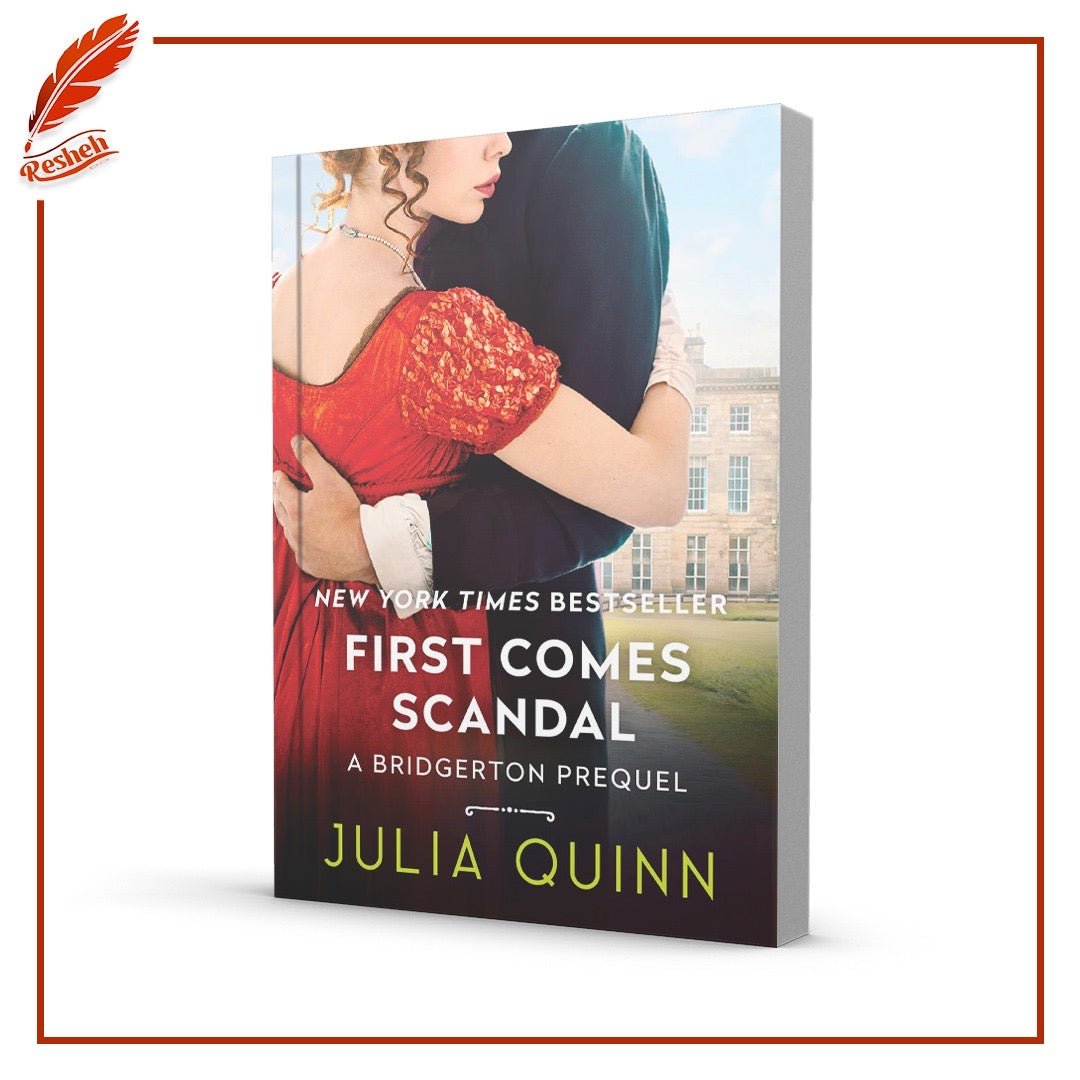 First Comes Scandal Julia Quinn