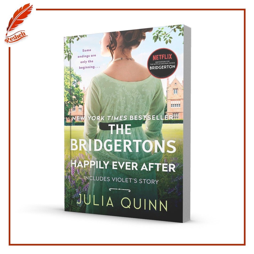 The Bridgertons: Happily Ever After Julia Quinn