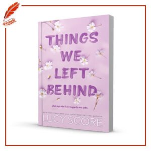 Things We Left Behind(original) Lucy Score