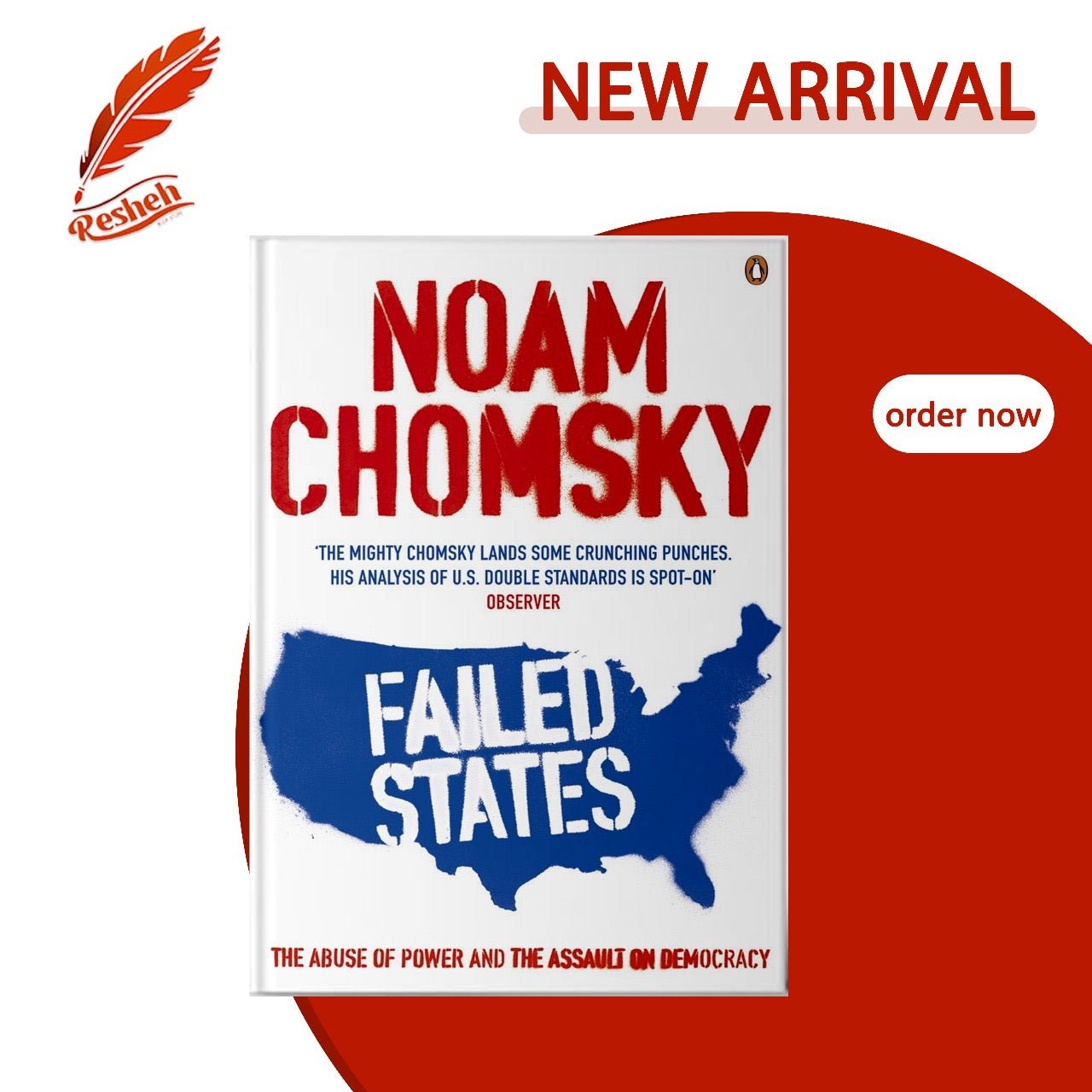 Failed States: The Abuse of Power and the Assault on Democracy Noam Chomsky