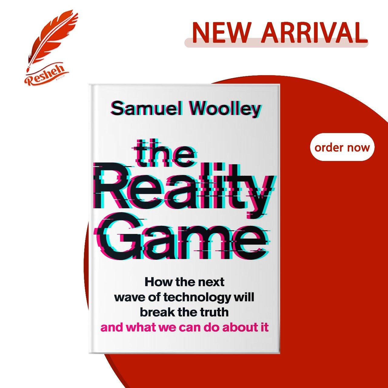 The Reality Game Samuel Woolley