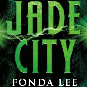 Jade City (original) Fonda Lee