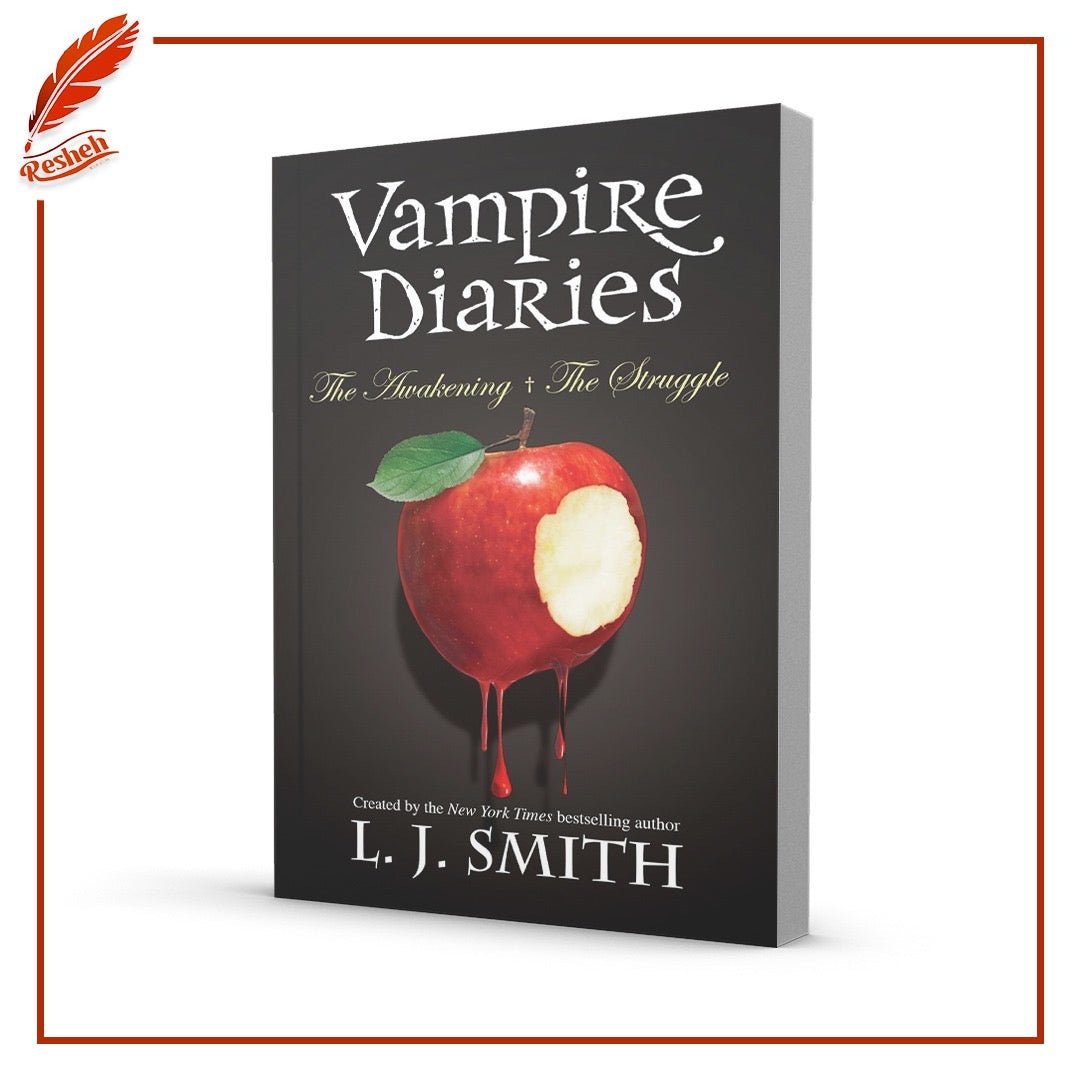 The Vampire Diaries 1-2 The Awakening / The Struggle L.J. Smith