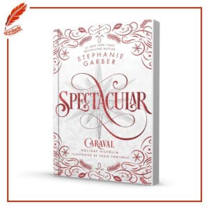 Caraval #3.5 Spectacular (hardcover ) Stephanie Garber