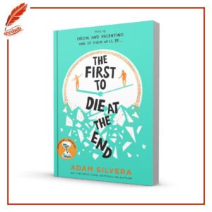The First to Die at the End Adam Silvera