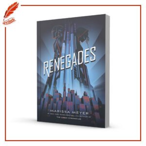 Renegades Marissa Meyer