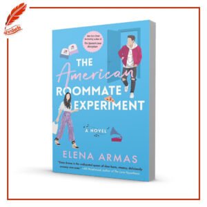 The American Roommate Experiment (original) Elena Armas