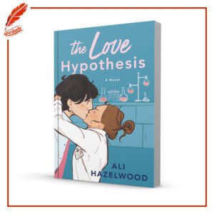 The Love Hypothesis (original) Ali Hazelwood