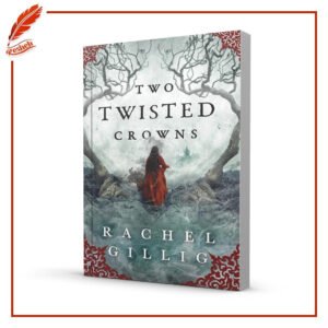 Two Twisted Crowns Rachel Gillig