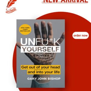 Unfu*k Yourself (original) Gary John Bishop