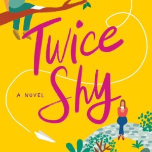 Twice Shy by Sarah Hogle