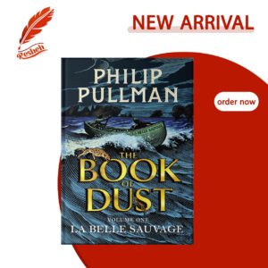 The Book of Dust Volume One : La Belle Sauvage (original) Philip Pullman