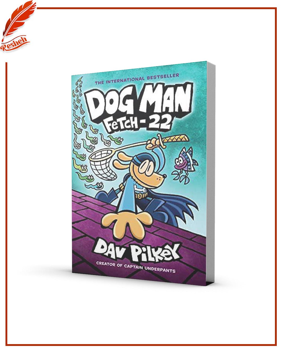 Dog Man: Fetch-22 By Dav Pilkey