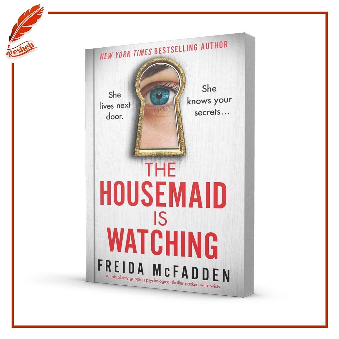 The Housemaid Is Watching Freida McFadden