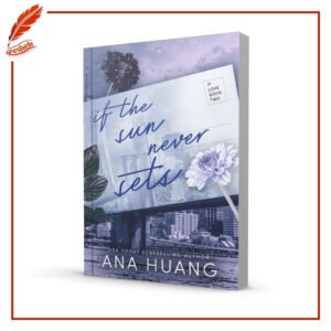 If Love #2 If the Sun Never Sets Ana Huang