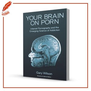 Your Brain On Porn Gary Wilson