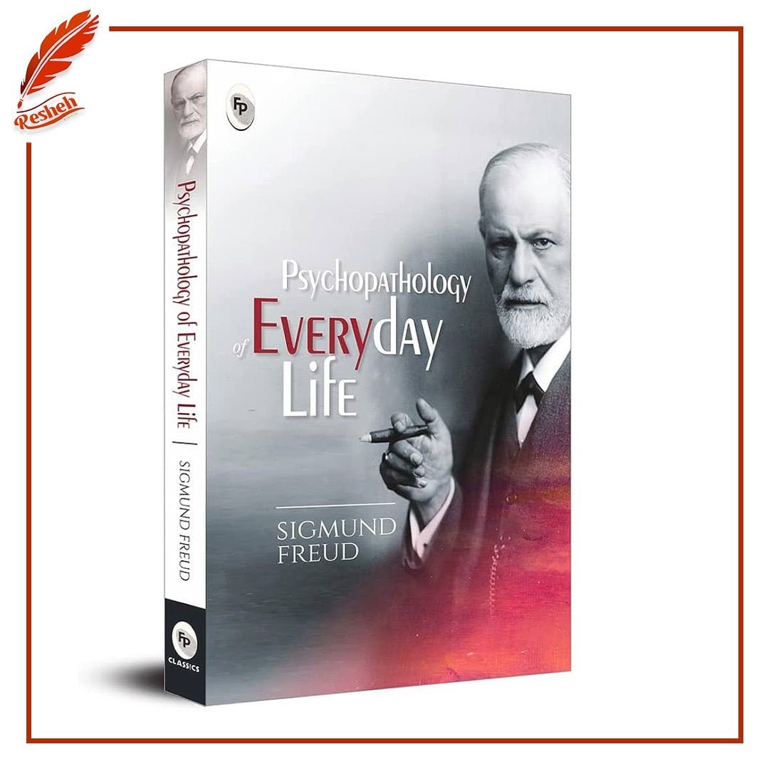 The Psychopathology of Everyday Life Sigmund Freud