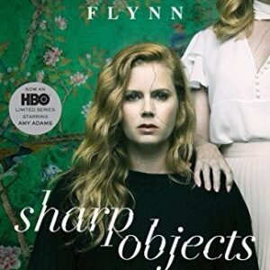 Sharp Objects by Gillian Flynn