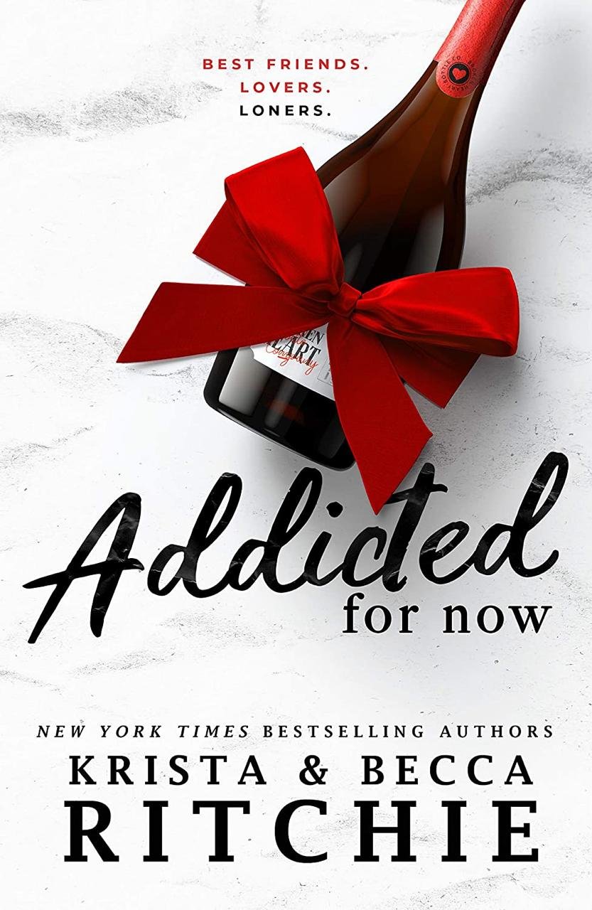 Addicted for Now By Krista Ritchie and Becca Ritchie