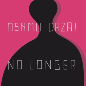 No Longer Human Osamu Dazai
