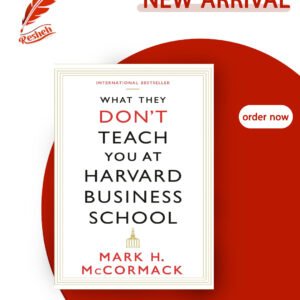 What They Don't Teach You at Harvard Business School (original) Mark H. McCormack