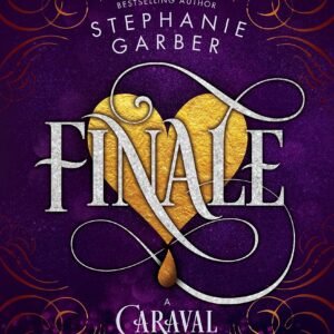 Caraval #3 Finale (original US Edition ) Stephanie Garber