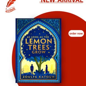 As Long as the Lemon Trees Grow Zoulfa Katouh (original)