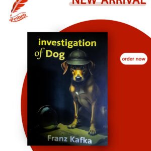 Investigations of a Dog Franz Kafka