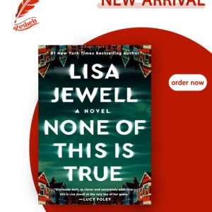 None of This Is True Lisa Jewell