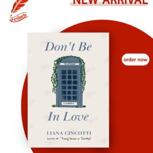 Don't Be In Love Liana Cincotti