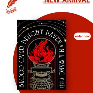 Blood Over Bright Haven M.L. Wang