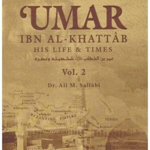 ‘Umar ibn al-Khattâb (2 Vols) – عمر بن الخطاب شخصيته وعصره. Author : Dr. ‘Ali Muhammad as-Sallâbi